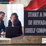 How to start a business in the state of Nevada using Shelf Corporations