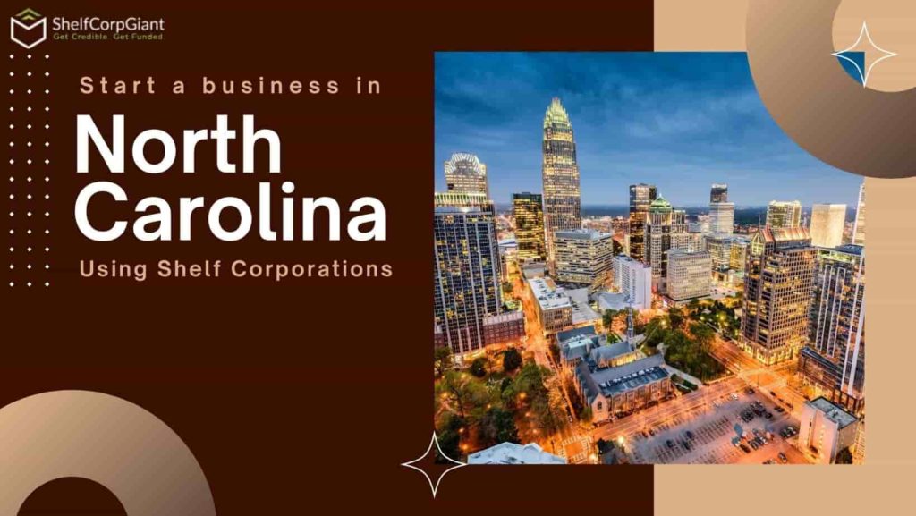 Business in North Carolina using Shelf Corporations