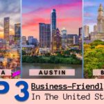 Top 3 Business-Friendly Cities In The United States